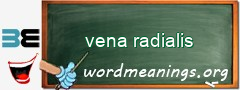 WordMeaning blackboard for vena radialis